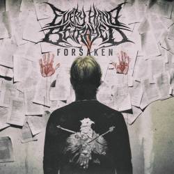 Every Hand Betrayed : Forsaken